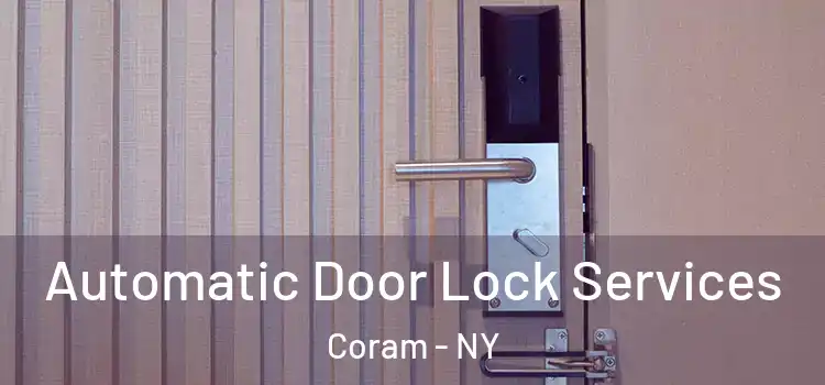 Automatic Door Lock Services Coram - NY