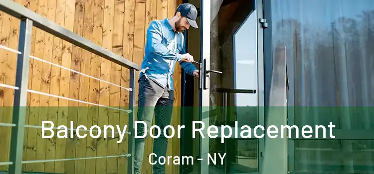 Balcony Door Replacement Coram - NY