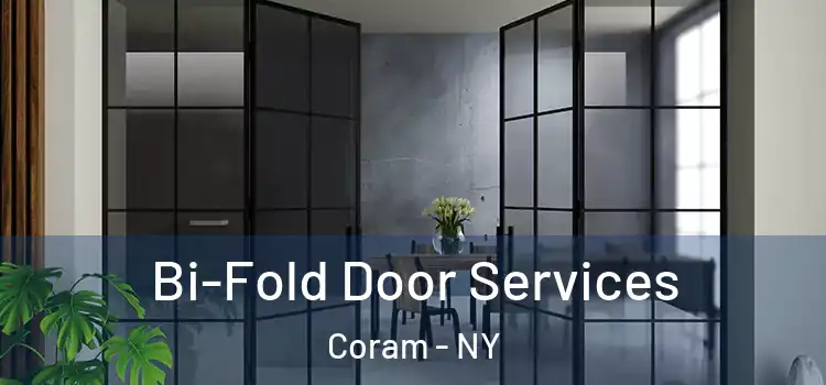 Bi-Fold Door Services Coram - NY