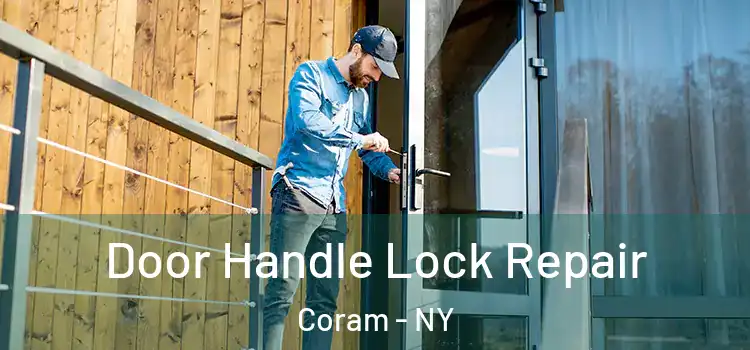  Door Handle Lock Repair Coram - NY