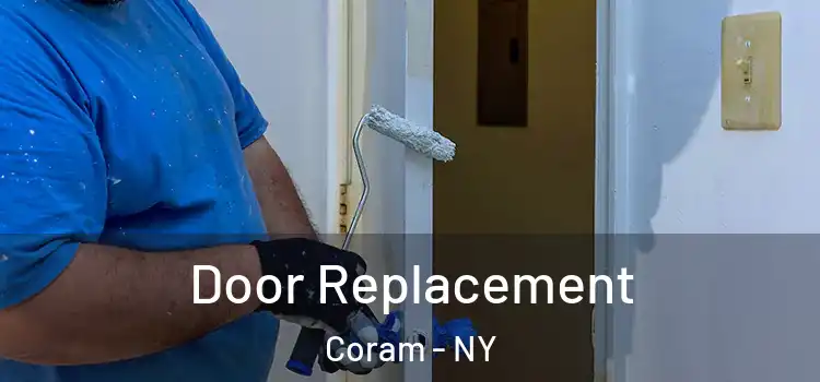 Door Replacement Coram - NY
