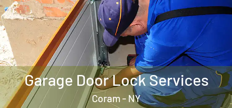  Garage Door Lock Services Coram - NY