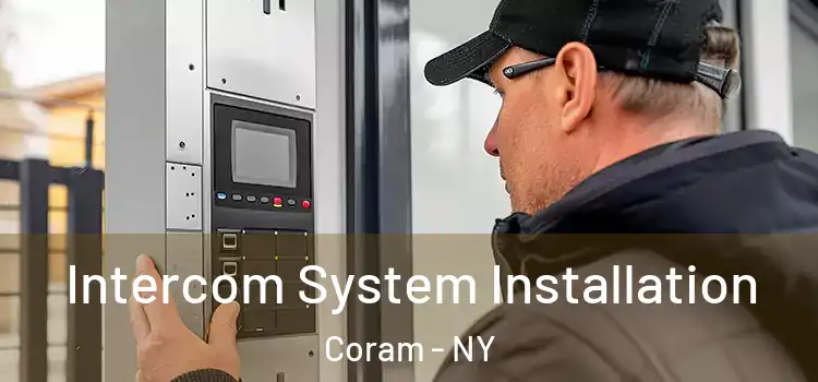  Intercom System Installation Coram - NY