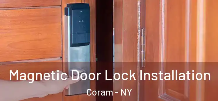  Magnetic Door Lock Installation Coram - NY